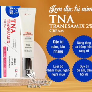 IKUYO- Kem trị nám TNA Tranesamix 2% 30g