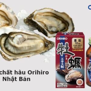 Viên uống tinh chất hàu Orihiro 120 viên - Hàng Nhật nội địa